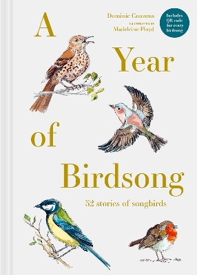 A Year of Birdsong: 52 Stories of Songbirds book