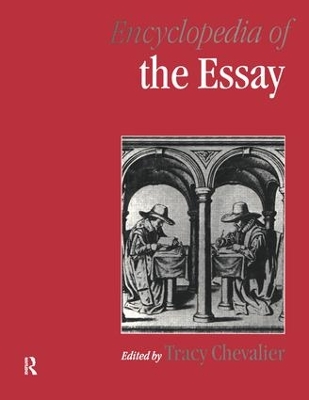Encyclopedia of the Essay by Tracy Chevalier