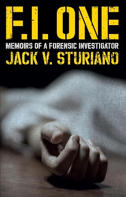 FI One: Memoirs of a Forensic Investigator book