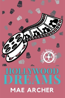 Hollywood Dreams by Mae Archer
