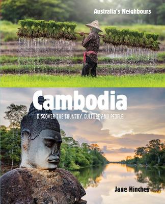 Cambodia: Discover the Country, Culture and People by Jane Hinchey