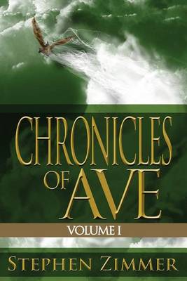 Chronicles of Ave, Volume 1 book