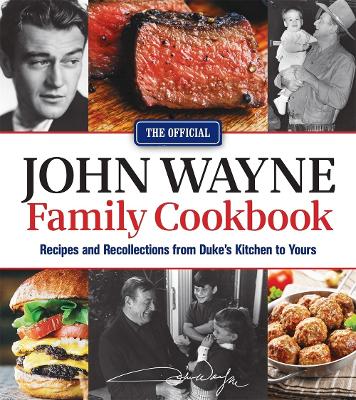 Official John Wayne Family Cookbook book
