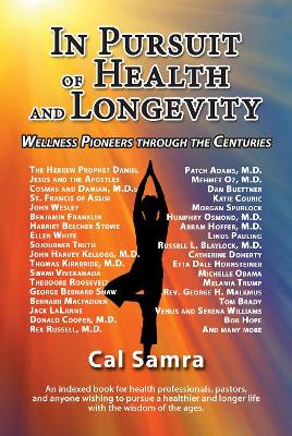 In Pursuit of Health and Longevity: Wellness Pioneers through the Centures book