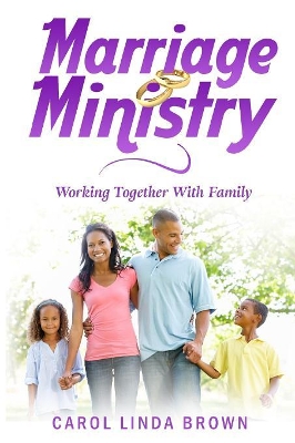 Marriage Ministry: Working Together With Family book