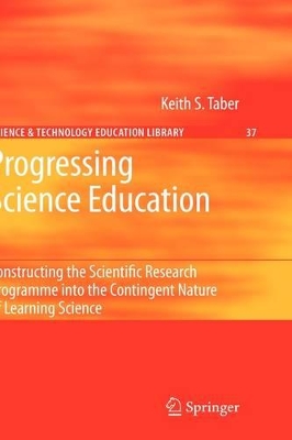 Progressing Science Education by Keith S. Taber
