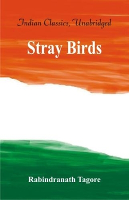 Stray Birds by Rabindranath Tagore