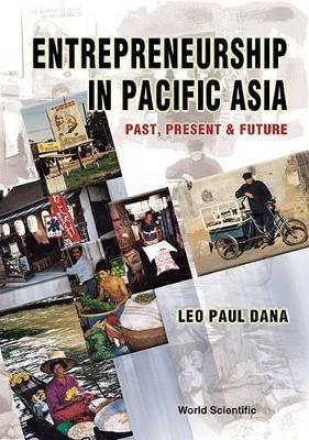 Entrepreneurship In Pacific Asia: Past, Present And Future book