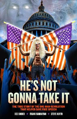 Dee Snider: HE'S NOT GONNA TAKE IT book