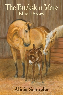 The Buckskin Mare Ellie's Story book
