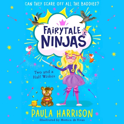 Two and a Half Wishes (Fairytale Ninjas, Book 3) by Paula Harrison