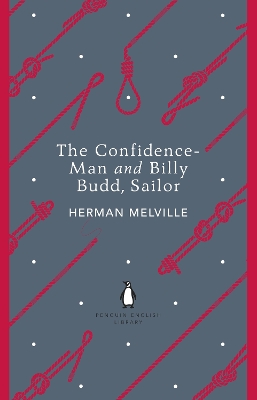 Confidence-Man and Billy Budd, Sailor by Herman Melville