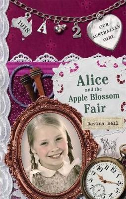 Our Australian Girl: Alice and the Apple Blossom Fair (Book2) book