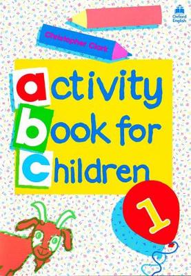 Oxford Activity Books for Children: Book 1 book