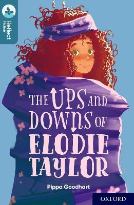 Oxford Reading Tree TreeTops Reflect: Oxford Level 19: The Ups and Downs of Elodie Taylor book