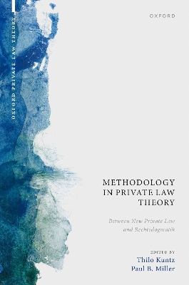 Methodology in Private Law Theory: Between New Private Law and Rechtsdogmatik book