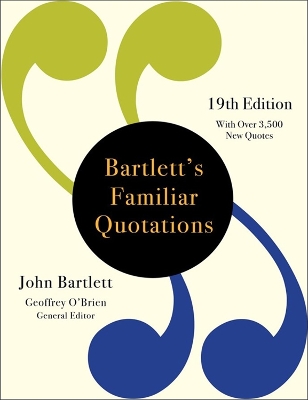 Bartlett's Familiar Quotations (19th Edition) book