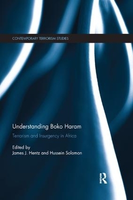 Understanding Boko Haram: Terrorism and Insurgency in Africa by James J. Hentz