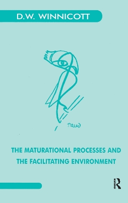 The Maturational Processes and the Facilitating Environment: Studies in the Theory of Emotional Development book