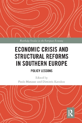 Economic Crisis and Structural Reforms in Southern Europe: Policy Lessons book