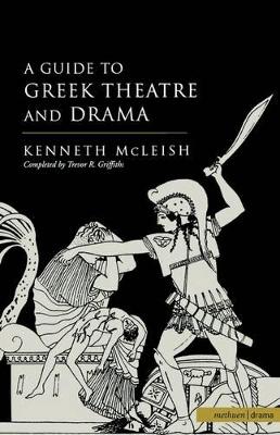 Guide to Greek Theatre and Drama book