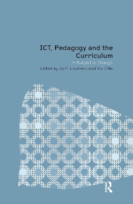 ICT, Pedagogy and the Curriculum book