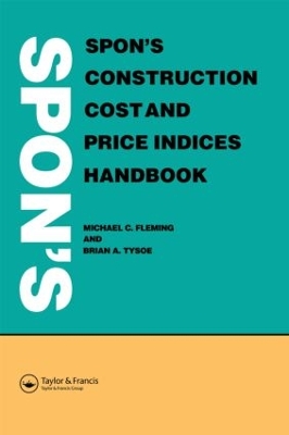 Spon's Construction Cost and Price Indices Handbook book