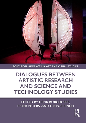 Dialogues Between Artistic Research and Science and Technology Studies book