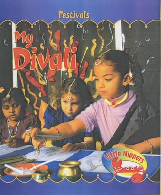 Little Nippers: My Divali by Monica Hughes