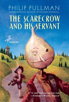 Scarecrow and His Servant by Philip Pullman