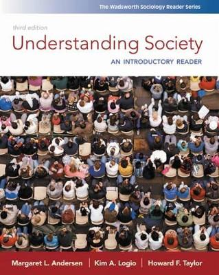 Understanding Society: An Introductory Reader by Margaret L Andersen