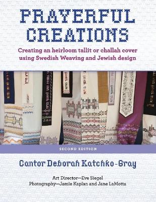 Prayerful Creations: Creating an heirloom tallit or challah cover using Swedish Weaving book