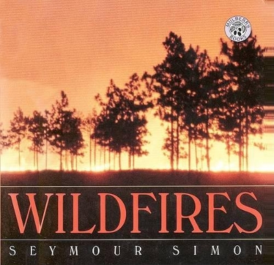 Wildfires by Seymour Simon