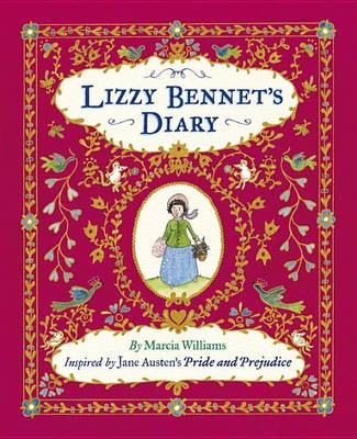 Lizzy Bennet's Diary, 1811-1812 by Marcia Williams