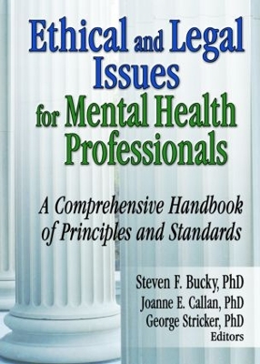 Ethical and Legal Issues for Mental Health Professionals by Steven F Bucky