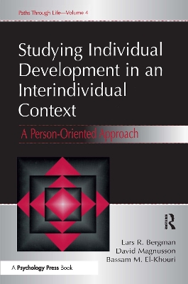 Studying Individual Development in an Interindividual Context by Lars R. Bergman