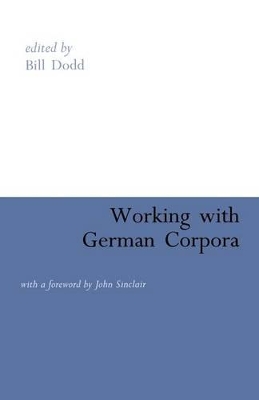 Working with German Corpora by Bill Dodd