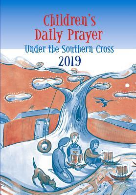 Children's Daily Prayer 2019: Under the Southern Cross book