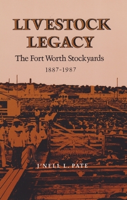 Livestock Legacy by J'Nell L. Pate