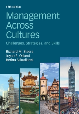 Management Across Cultures: Challenges, Strategies, and Skills by Richard M. Steers