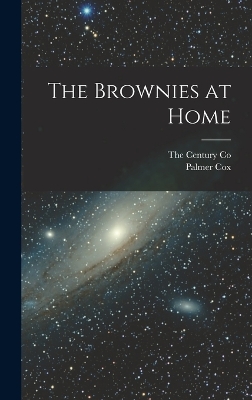 The Brownies at Home by Palmer Cox