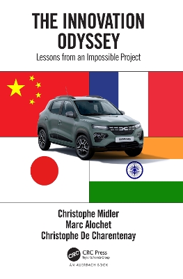 The Innovation Odyssey: Lessons from an Impossible Project by Christophe Midler