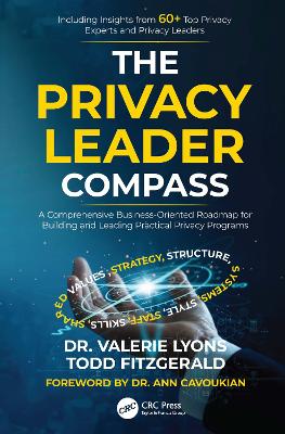 The Privacy Leader Compass: A Comprehensive Business-Oriented Roadmap for Building and Leading Practical Privacy Programs book