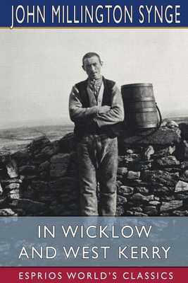 In Wicklow and West Kerry (Esprios Classics) book