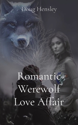 Romantic Werewolf Love Affair book