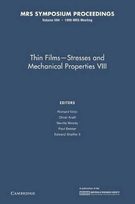 Thin Films - Stresses and Mechanical Properties VIII: Volume 594 book