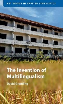 The Invention of Multilingualism book