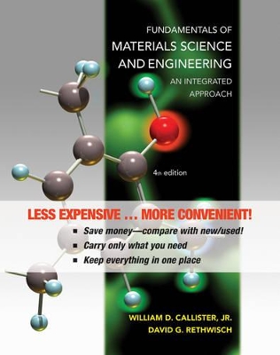 Fundamentals of Materials Science and Engineering an Integrated Approach 4E Binder Ready Version + WileyPlus Registration Card by William D. Callister