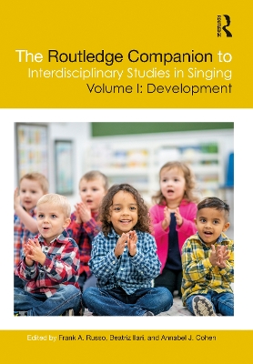 The Routledge Companion to Interdisciplinary Studies in Singing, Volume I: Development book