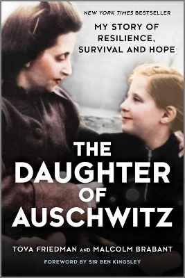 The Daughter of Auschwitz: My Story of Resilience, Survival and Hope book